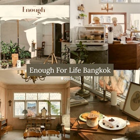 Enough for life Bangkok